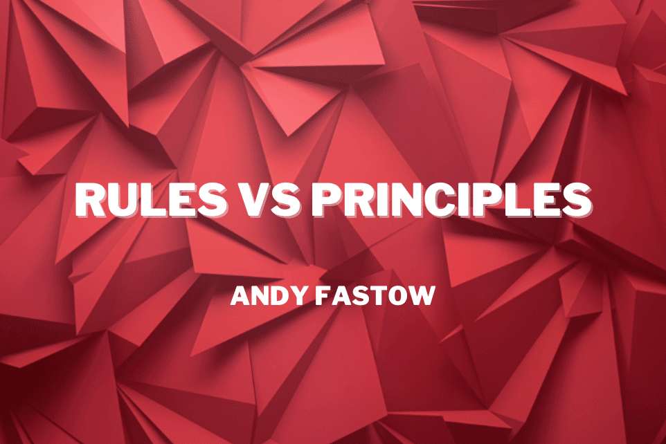 Andy Fastow: Rules Vs Principles